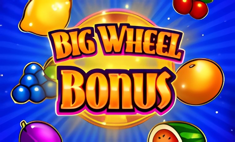 Big Wheel Bonus